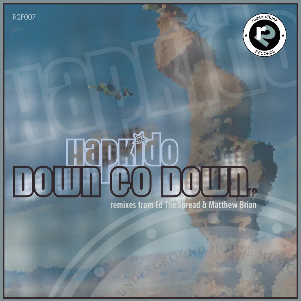 HapKido — Down Go Down EP