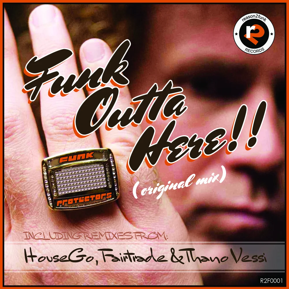 Funk Protectors — Funk Outta Here EP