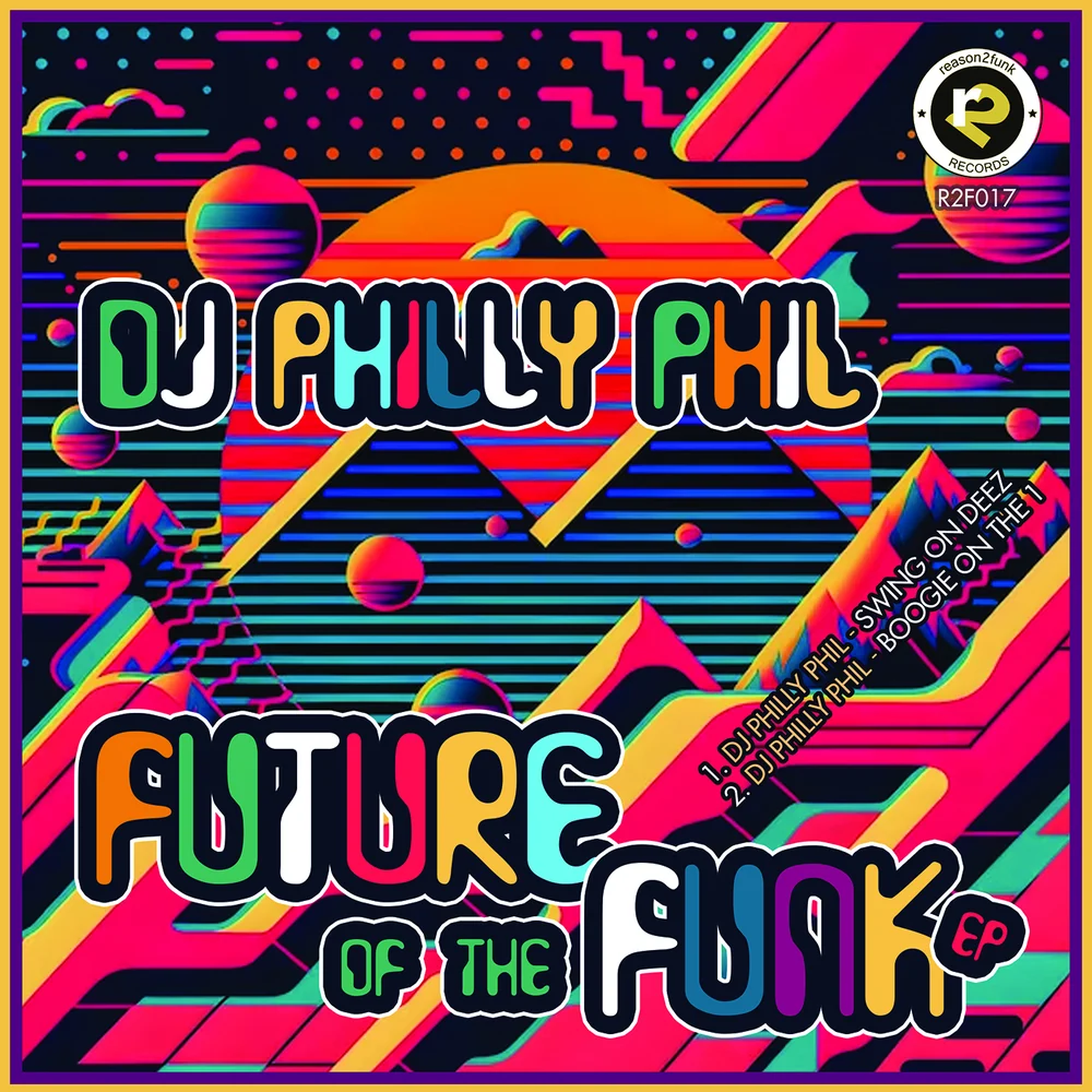 DJ Philly Phil — Future of the Funk EP
