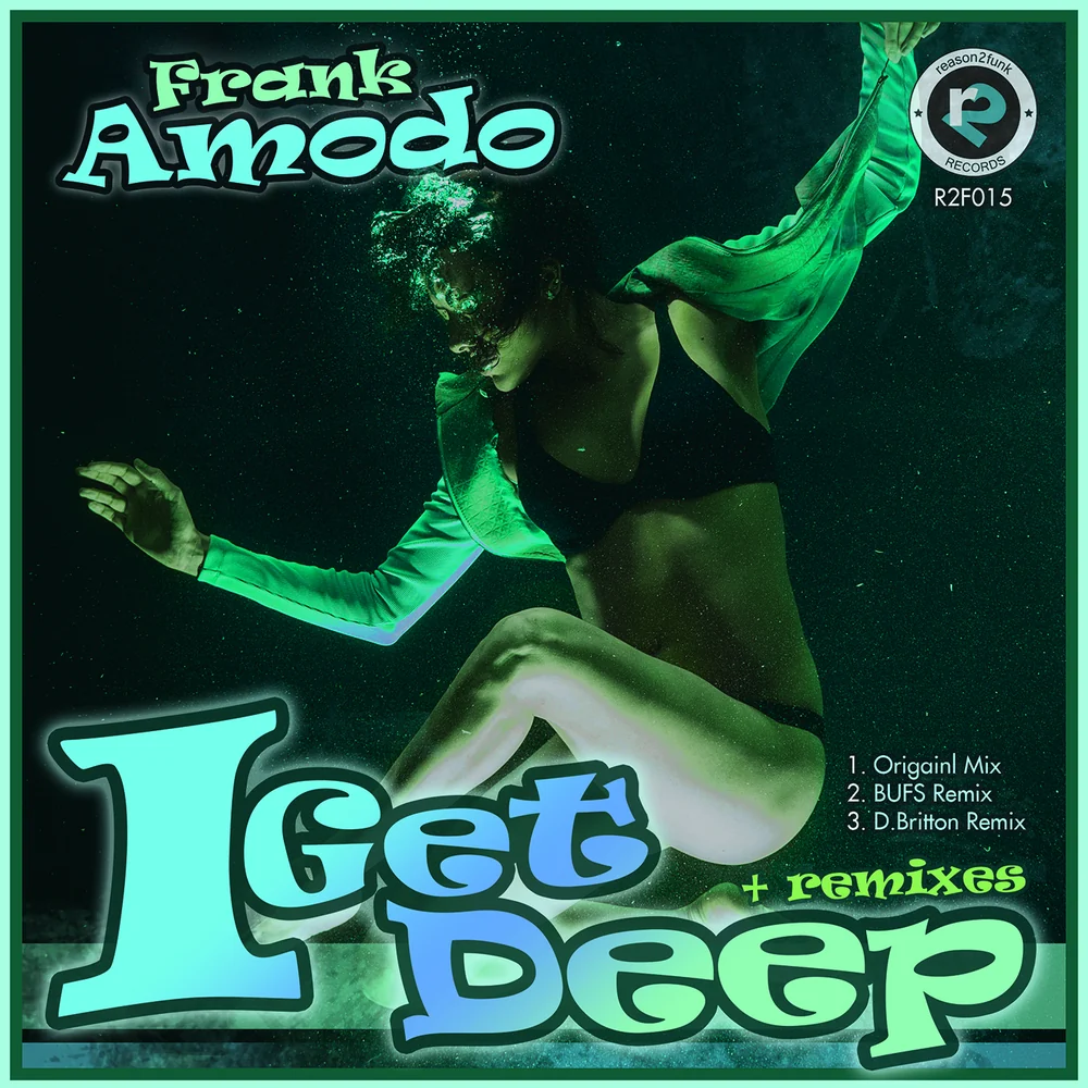Frank Amodo — I Get Deep EP