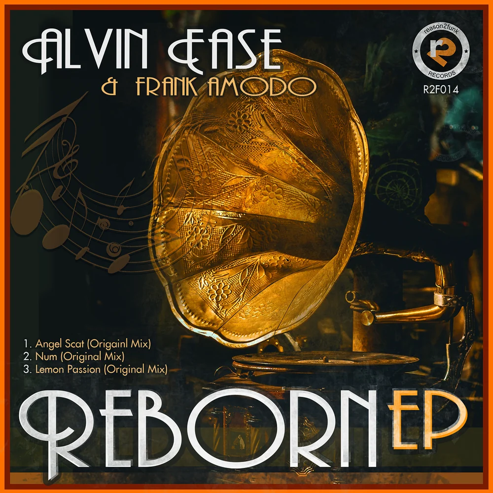 Alvin Ease & Frank Amodo — Reborn EP